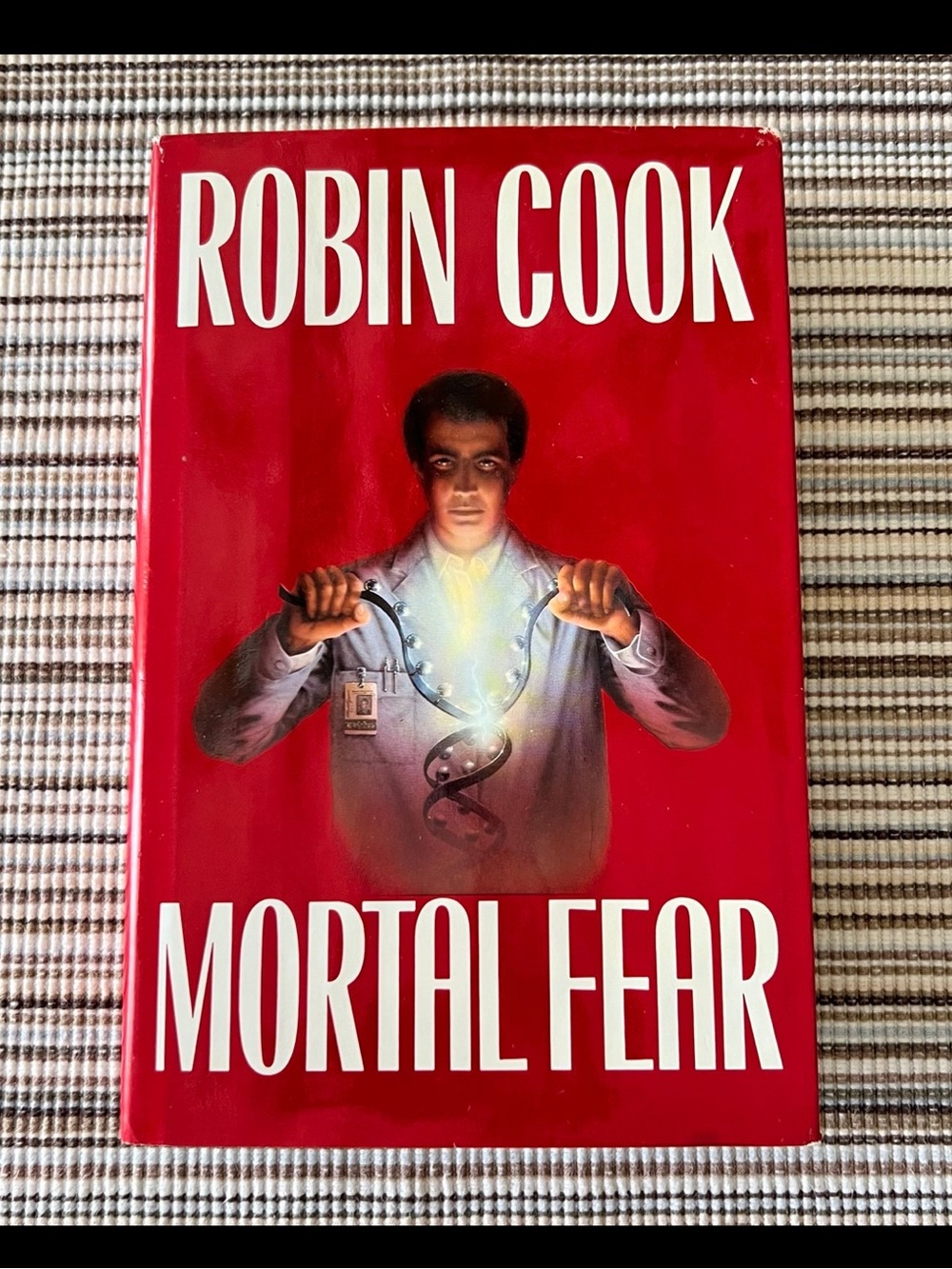 Vintage Hardcover Book ~ Mortal Fear By: Robin Cook